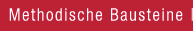 Methodische Bausteine